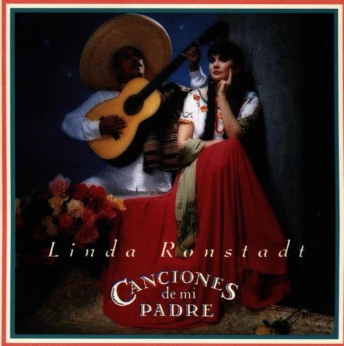 RONSTADT,LINDA/CANCIONES DE MI PADRE