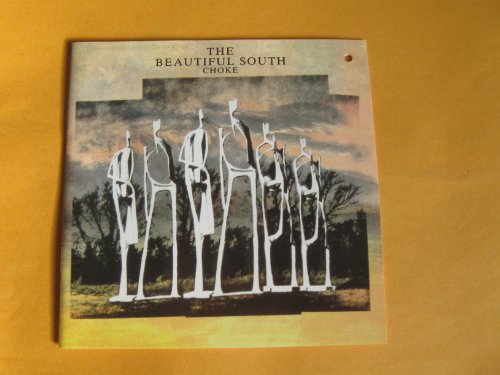 Beautiful South/Choke