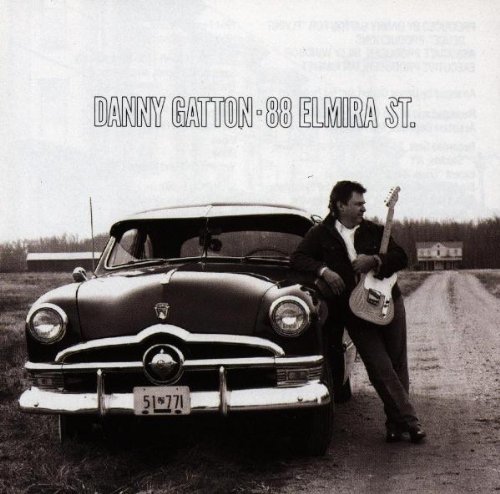 Danny Gatton/88 Elmira St.@88 Elmira St.