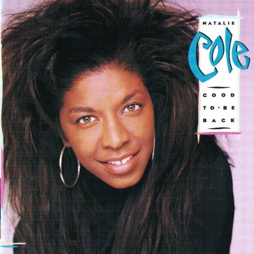 Natalie Cole/Good To Be Back