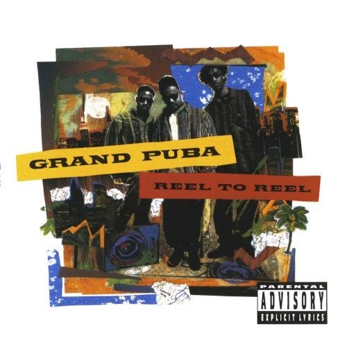 Grand Puba/Reel To Reel@Explicit Version