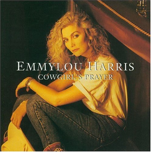 Emmylou Harris/Cowgirl's Prayer