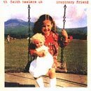 Faith Healers/Imaginary Friend