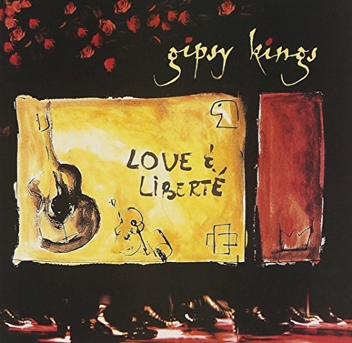 Gipsy Kings/Love & Liberte@Love & Liberte