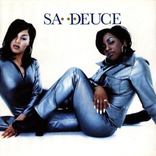 Sa Deuce/Sa Deuce