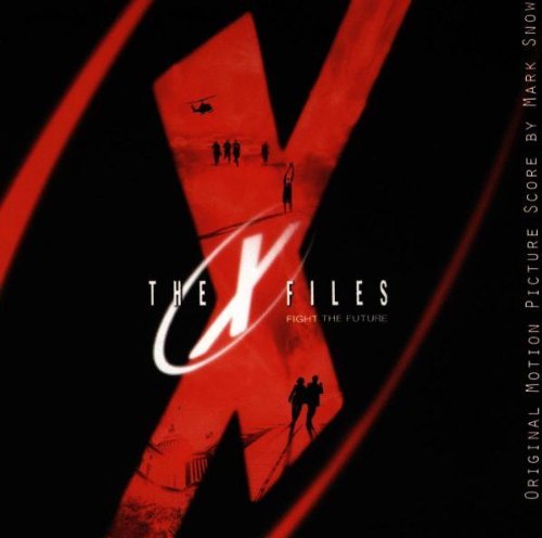 X-Files: Fight The Future - Original Motion Picture Score/X-Files: Fight The Future - Original Motion Picture Score