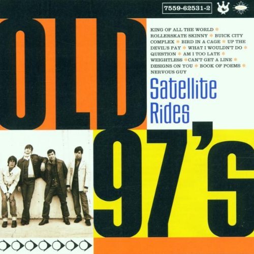 Old 97's/Satellite Rides@Incl. Bonus Cd