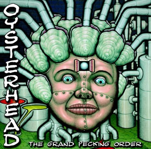 Oysterhead Grand Pecking Order 