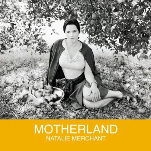 Natalie Merchant/Motherland@Motherland