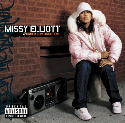 Missy Elliott/Under Construction@Explicit Version@Under Construction