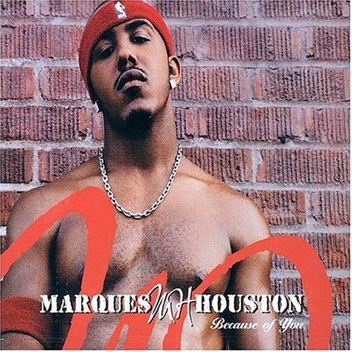 Marques Houston/Because Of You@Import-Gbr