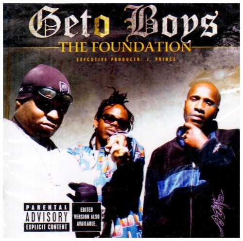 Geto Boys/Foundation@Explicit Version