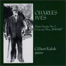 C. Ives Sonata Piano 2 Concord Kalish*gilbert (pno) 