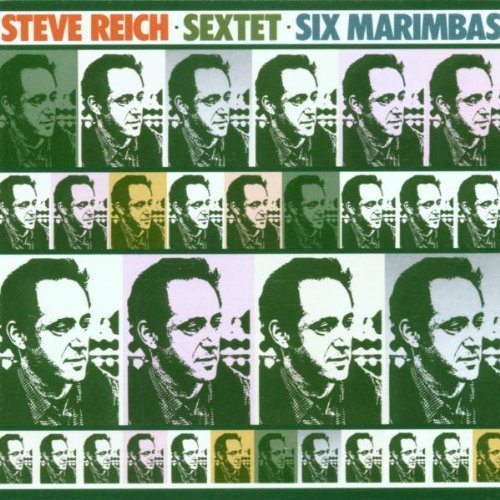 S. Reich/Sxt/Six Mars@Manhattan Marinba Qrt@Nexus Members/Reich Ens