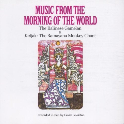 Music From Morning Of World/Gamelan/Ketjak Monkey Chant@Gamelan/Ketjak/Monkey Chant