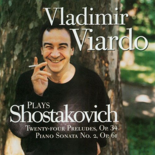 D. Shostakovich/Preludes (24)/Son Pno 2@Viardo*vladimir (Pno)