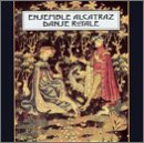 Ensemble Alcatraz/Danse Royale@Ens Alcatraz