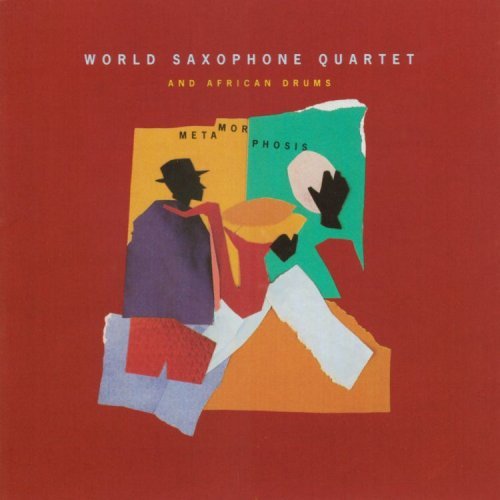 WORLD SAXOPHONE QUARTET/METAMORPHOSIS