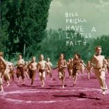 Bill Frisell Have A Little Faith 