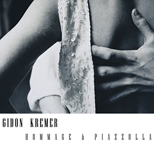 Gidon Kremer/Hommage A Piazzolla@Hommage A Piazzolla