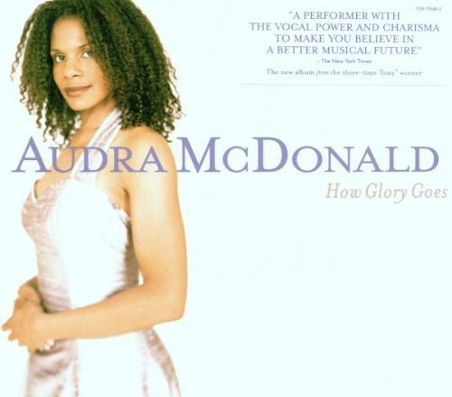 Audra McDonald/How Glory Goes