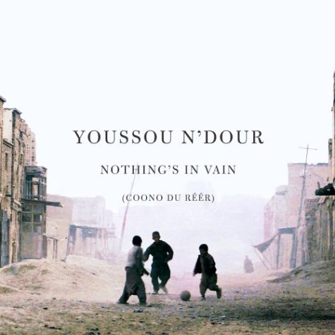 Youssou N'Dour/Nothing's In Vain (French Vers@Import-Eu