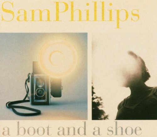 Sam Phillips Boot & A Shoe 