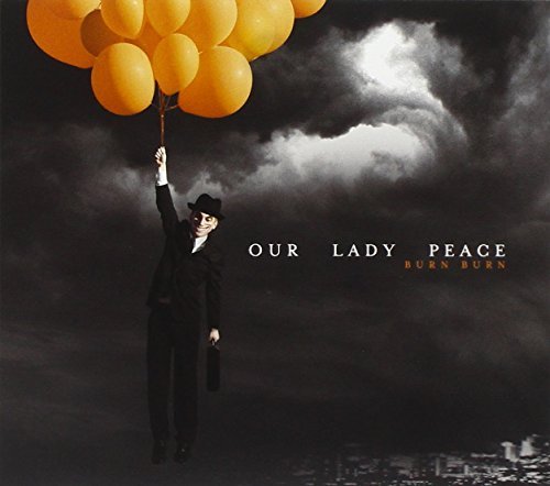 Our Lady Peace/Burn Burn