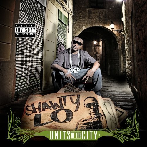 Shawty Lo Units In The City Explicit Version 
