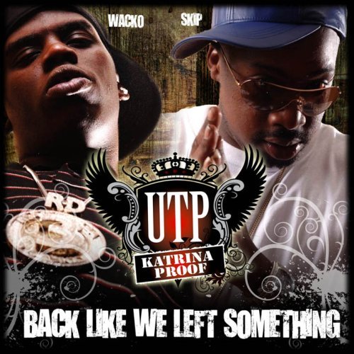 Utp/Back Like We Left Something@Explicit Version