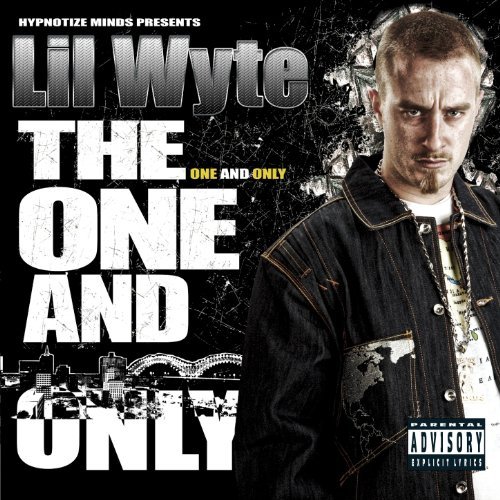 Lil Wyte/One & Only@Explicit Version