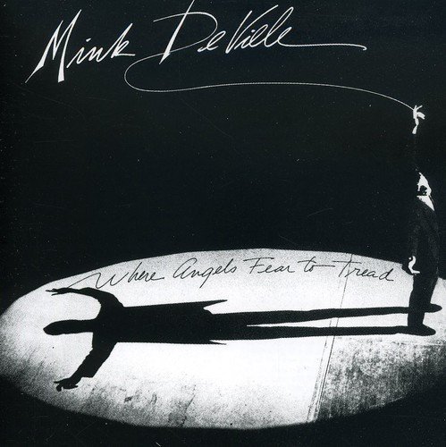 Mink Deville/Where Angles Fear To Tread@Import-Eu