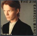 Jim Carroll/I Write Your Name
