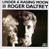 Roger Daltrey Under A Raging Moon 