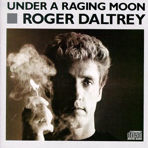 Roger Daltrey Under A Raging Moon 
