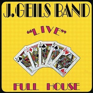 J. Geils Band/Full House