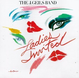 J. Geils Band/Ladies Invited