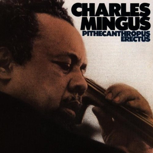 Charles Mingus/Pithecanthropus Erectus@Manufactured on Demand