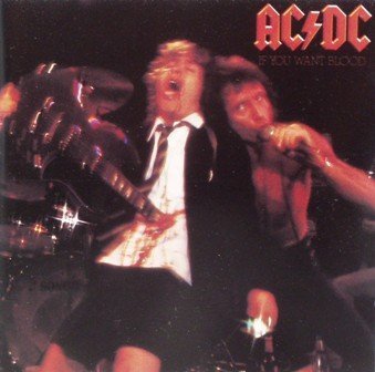 Ac Dc/If You Want Blood You've Got It