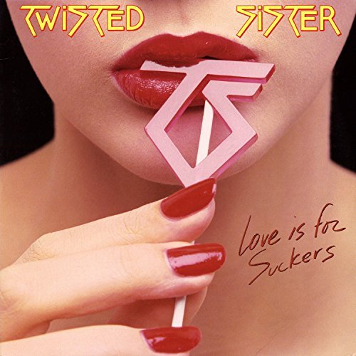 Twisted Sister/Love Is For Suckers@Import-Deu