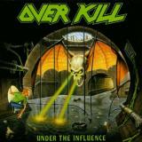 Overkill Under The Influence 