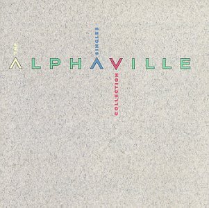 ALPHAVILLE/SINGLES COLLECTION