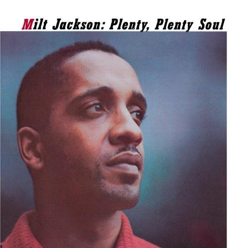 Milt Jackson/Plenty Plenty Soul@Cd-R