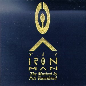 TOWNSHEND,PETE/IRON MAN-A MUSICAL