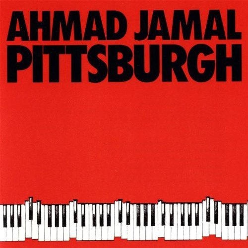 Ahmad Jamal/Pittsburgh