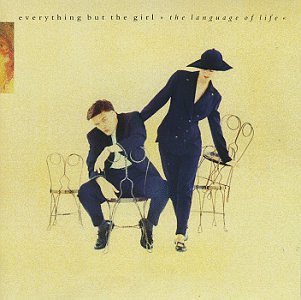 Everything But The Girl/Language Of Life