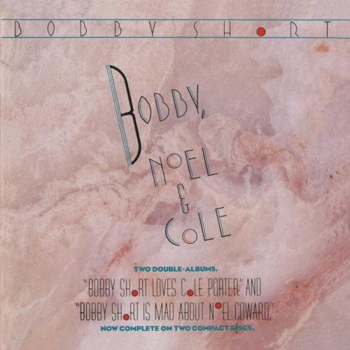 Bobby Short/Bobby Noel & Cole