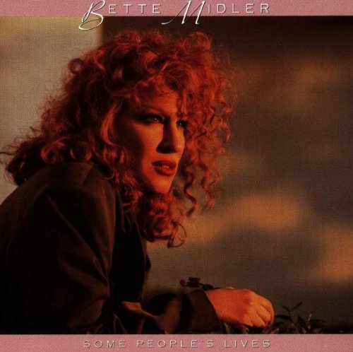 Bette Midler/Some People's Lives