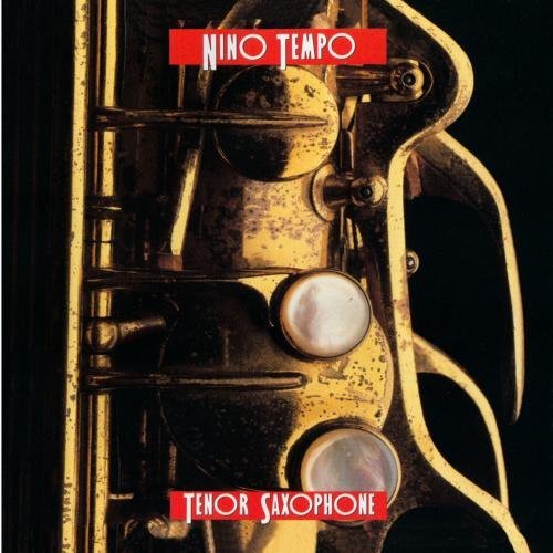 Nino Tempo/Tenor Saxophone