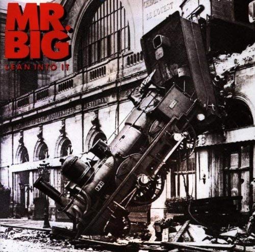 MR. BIG/LEAN INTO IT